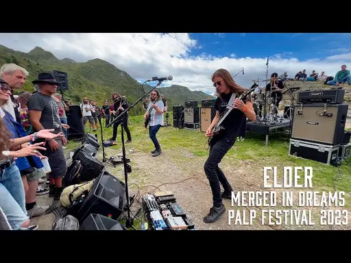 Elder - Merged in Dreams - Live @ Palp Festival 2023 - 4K thumbnail
